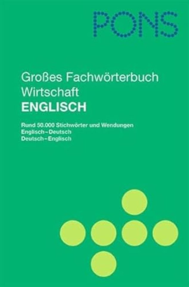 PONS Groses Fachworterbuch Wirtschaft: Englisch - Deutsch /