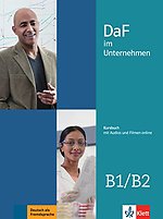 DaF im Unternehmen, .B1-B2, Kursbuch mit Audios und Filmen o