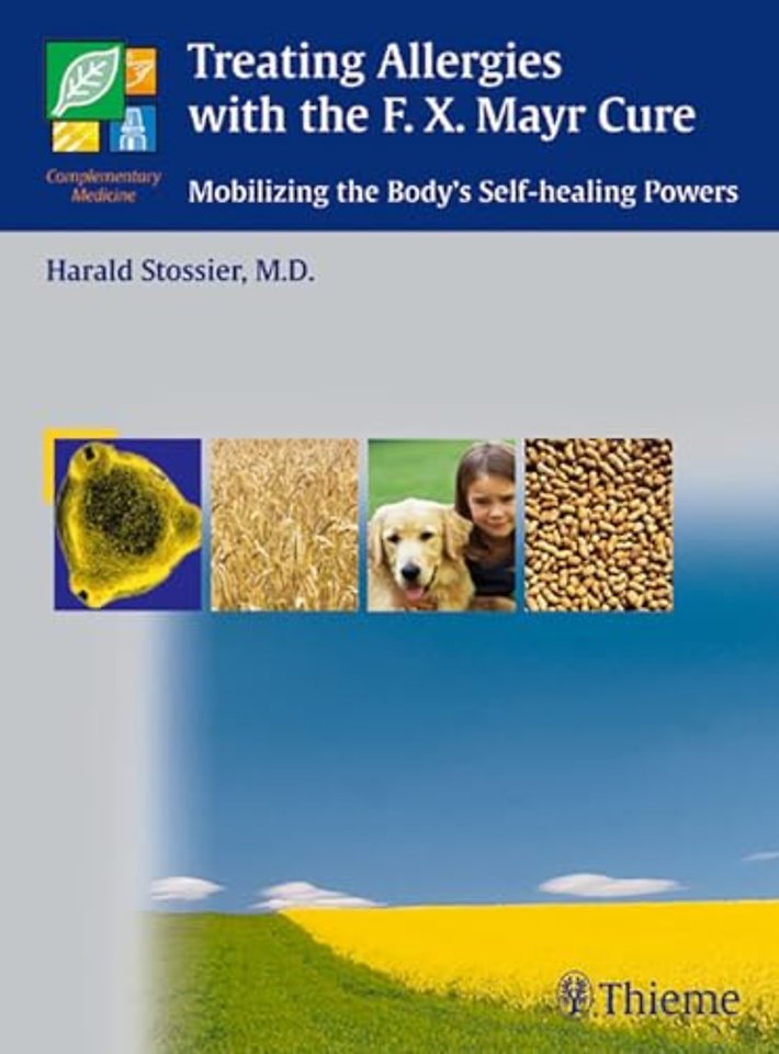 Treating Allergies with F.X. Mayr Therapy – Mobilizing the Body`s Self–healing Powers