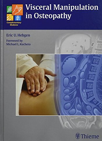 Visceral Manipulation in Osteopathy – A Practical Handbook
