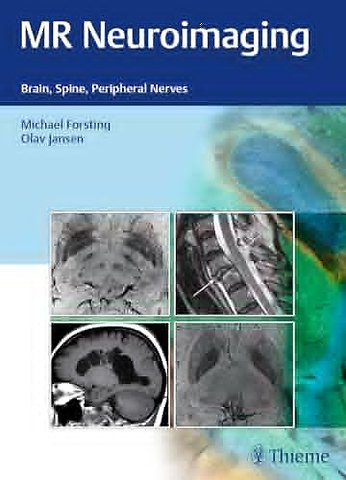 MR Neuroimaging – Brain, Spine, Peripheral Nerves