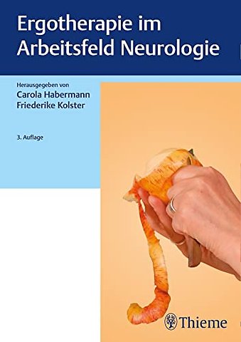 Ergotherapie im Arbeitsfeld Neurologie