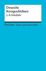 Deutsche Kurzgeschichten. 7.-8. Schuljahr