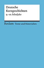 Deutsche Kurzgeschichten. 9.-10. Schuljahr