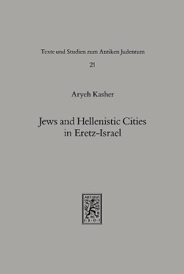 Jews and Hellenistic Cities in Eretz-Israel