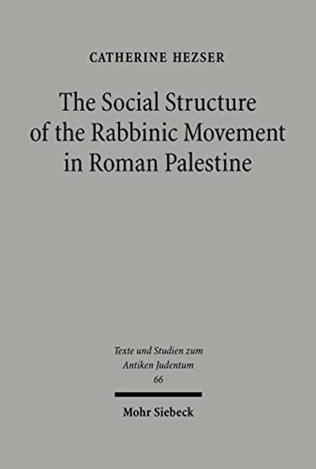 The Social Structure of the Rabbinic Movement in Roman Palestine