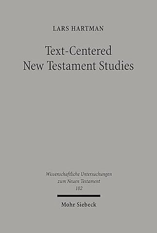 Text-centered New Testament Studies