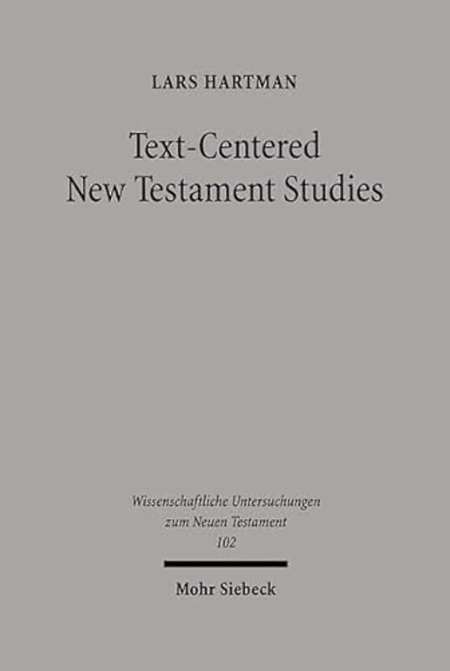 Text-centered New Testament Studies