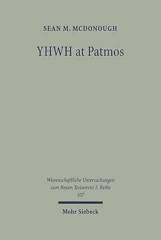 YHWH at Patmos: Rev. 1:4 in its Hellenistic and Early Jewish Setting