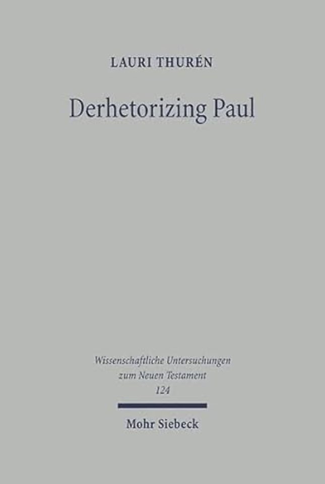 Derhetorizing Paul