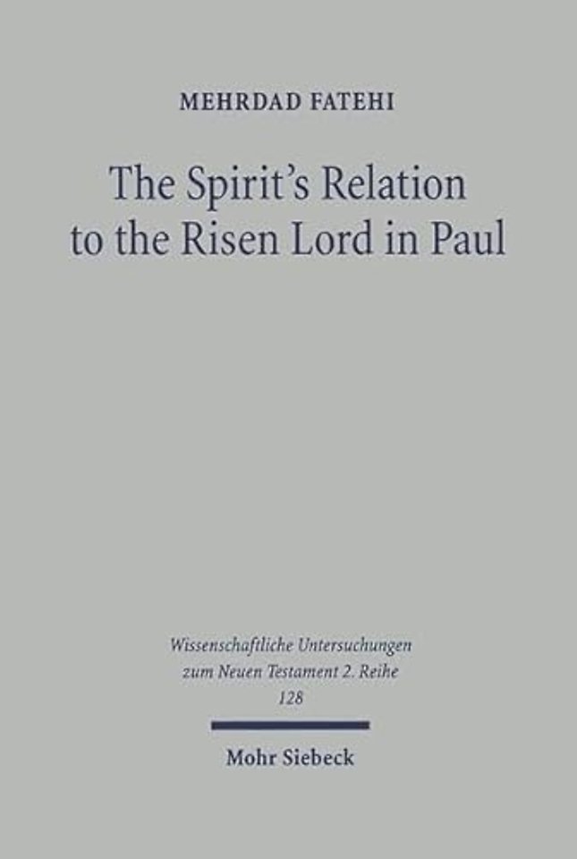 The Spirit's Relation to the Risen Lord in Paul
