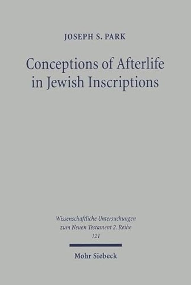 Conceptions of Afterlife in Jewish Inscriptions