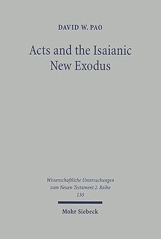 Acts and the Isaianic New Exodus