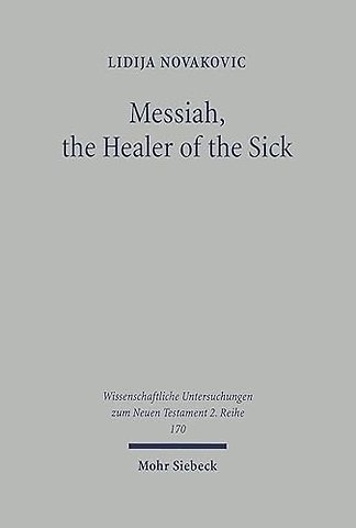 Messiah, the Healer of the Sick