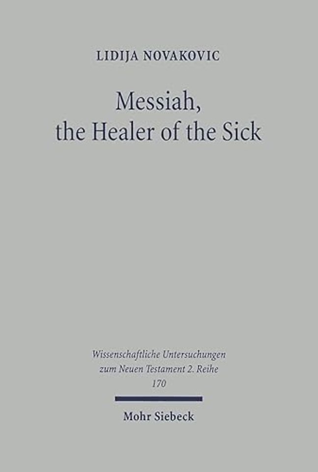 Messiah, the Healer of the Sick