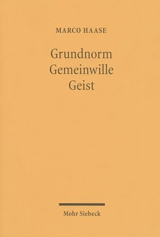 Grundnorm - Gemeinwille - Geist
