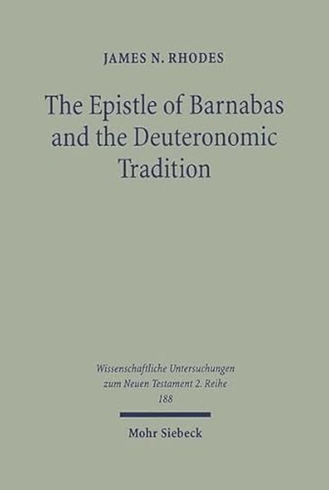 The Epistle of Barnabas and the Deuteronomic Tradition