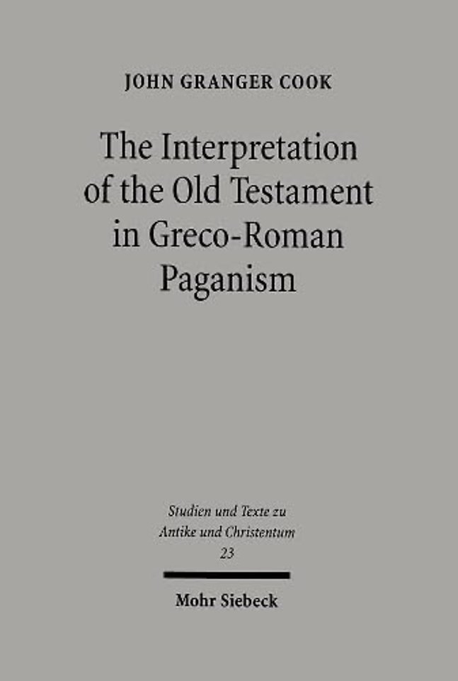 The Interpretation of the Old Testament in Greco-Roman Paganism