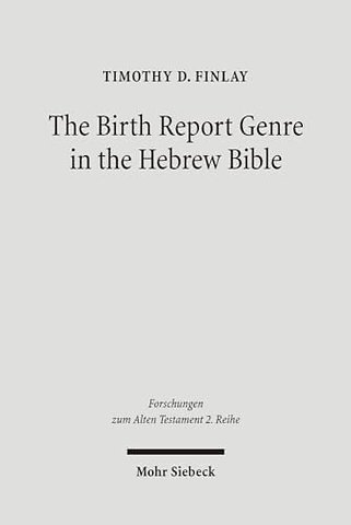 The Birth Report Genre in the Hebrew Bible