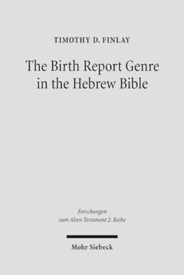 The Birth Report Genre in the Hebrew Bible