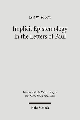 Implicit Epistemology in the Letters of Paul