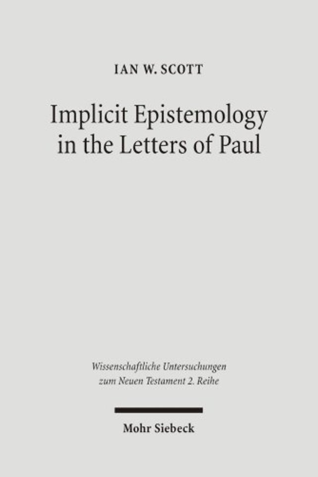 Implicit Epistemology in the Letters of Paul