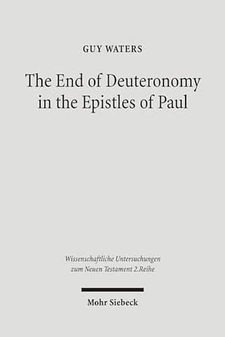 The End of Deuteronomy in the Epistles of Paul