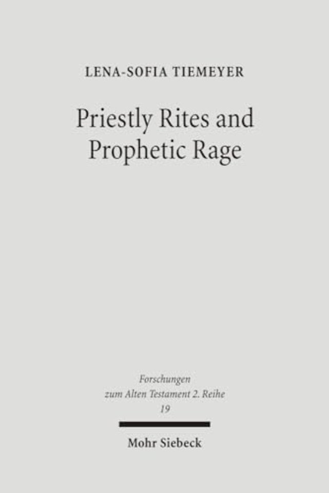 Priestly Rites and Prophetic Rage