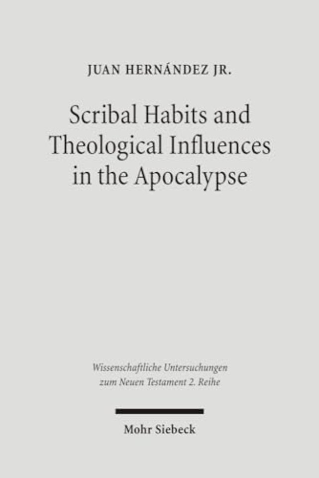 Scribal Habits and Theological Influences in the Apocalypse