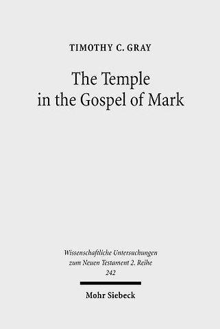The Temple in the Gospel of Mark
