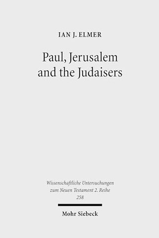 Paul, Jerusalem and the Judaisers