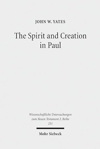 The Spirit and Creation in Paul