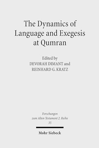 The Dynamics of Language and Exegesis at Qumran