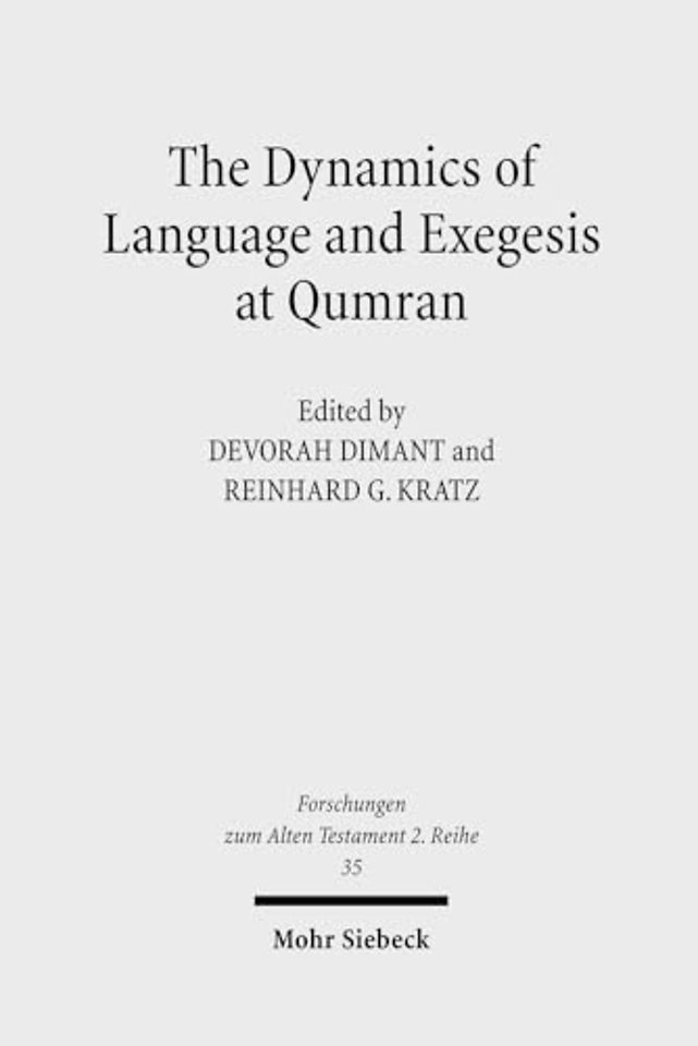 The Dynamics of Language and Exegesis at Qumran