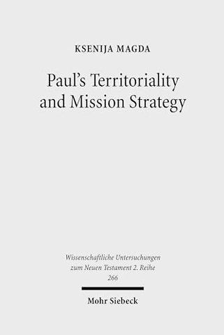 Paul's Territoriality and Mission Strategy
