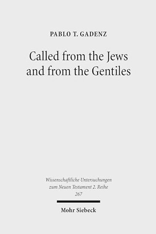 Called from the Jews and from the Gentiles