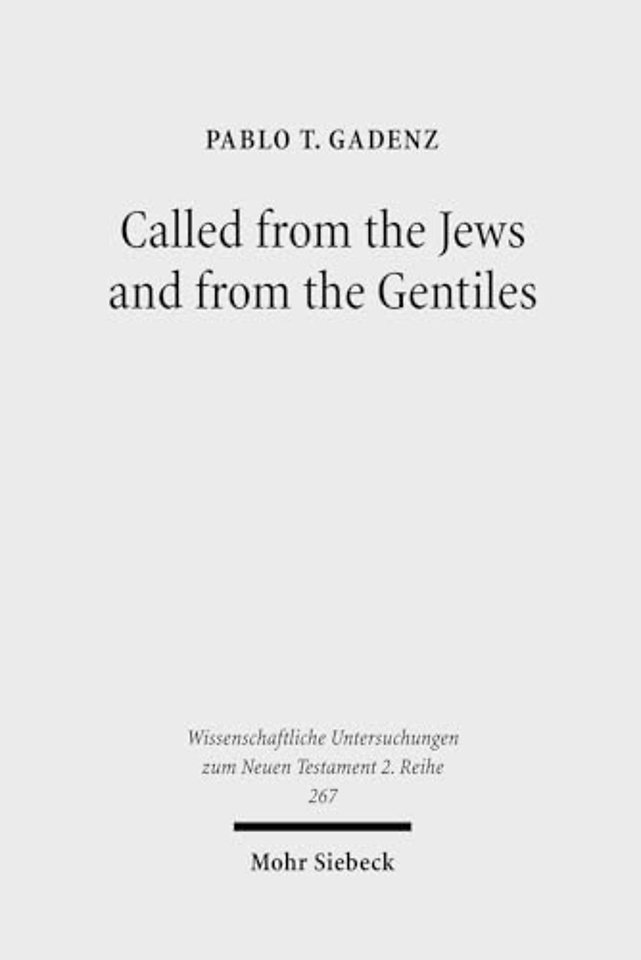Called from the Jews and from the Gentiles