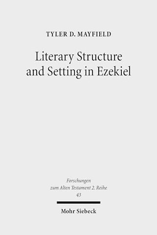 Literary Structure and Setting in Ezekiel