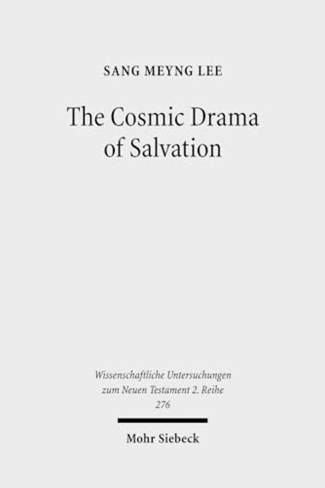 The Cosmic Drama of Salvation