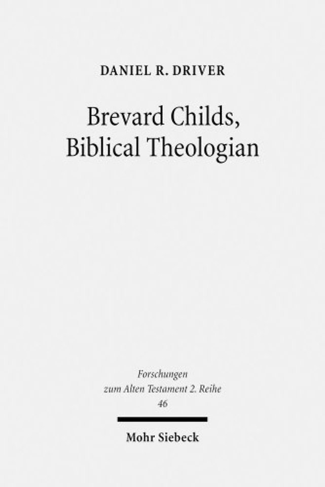 Brevard Childs, Biblical Theologian