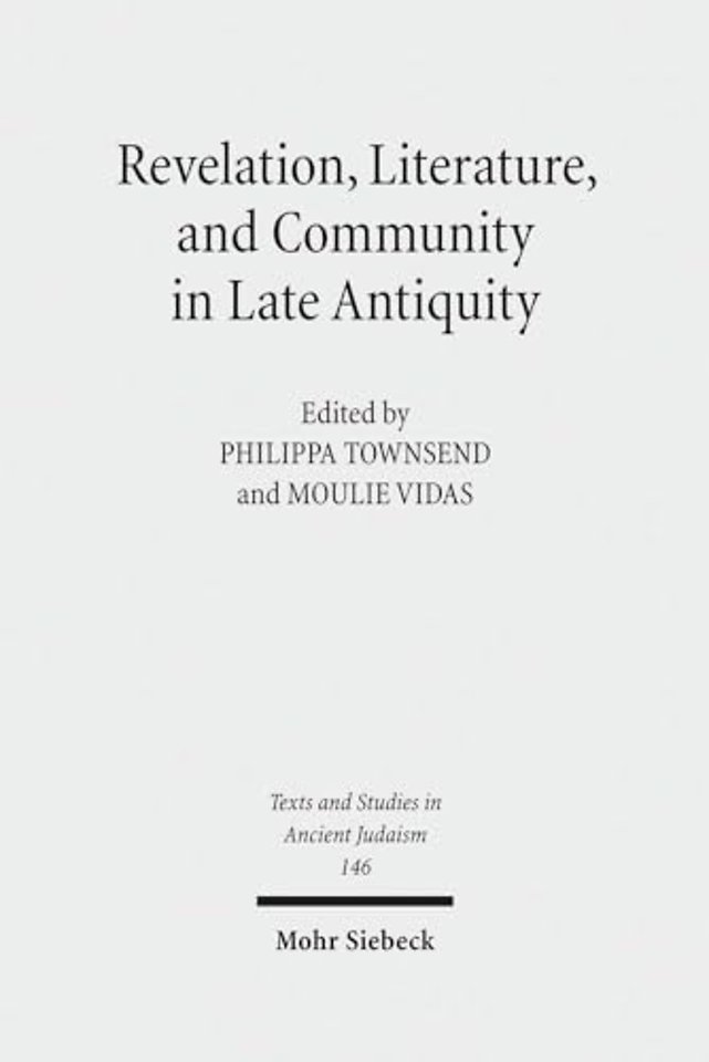 Revelation, Literature, and Community in Late Antiquity