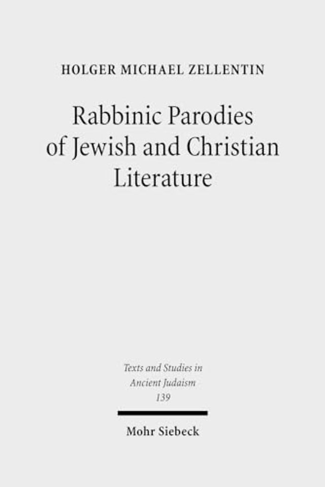 Rabbinic Parodies of Jewish and Christian Literature