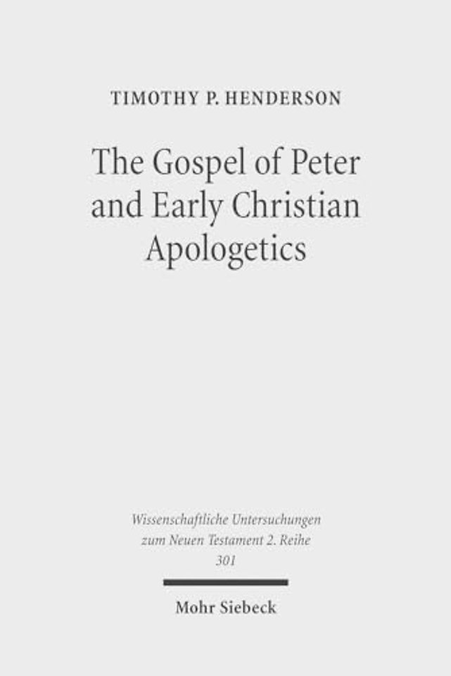 The Gospel of Peter and Early Christian Apologetics