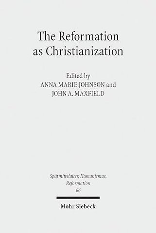 The Reformation as Christianization