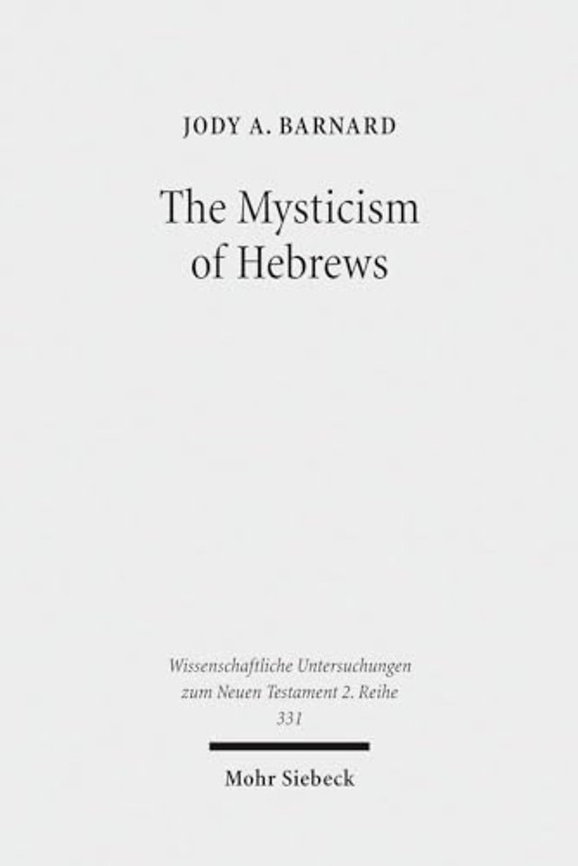 The Mysticism of Hebrews