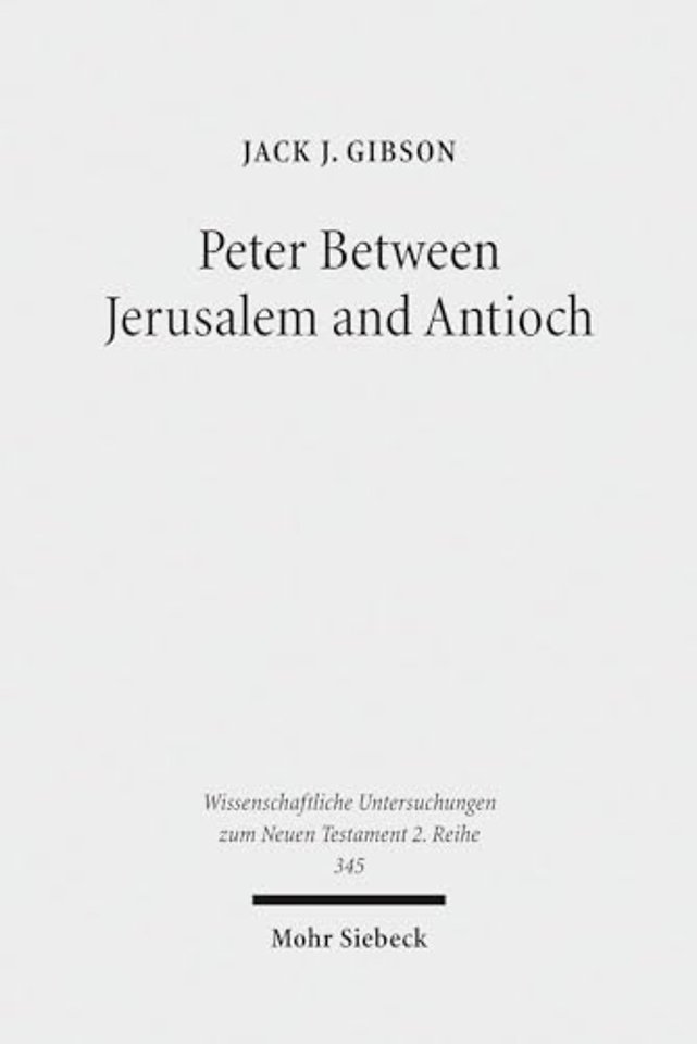 Peter Between Jerusalem and Antioch