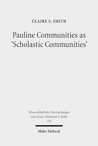 Pauline Communities as 'Scholastic Communities'