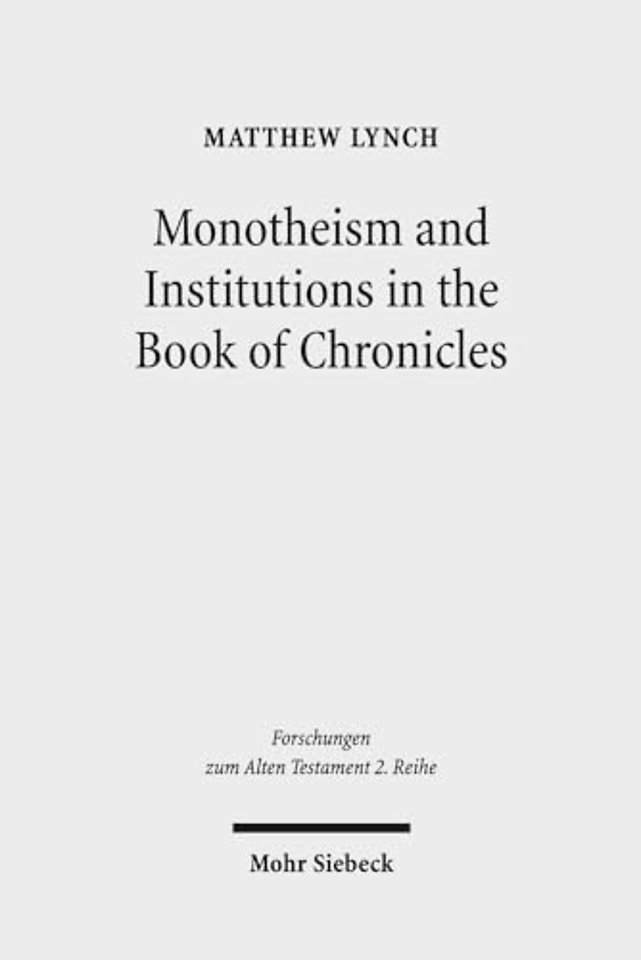 Monotheism and Institutions in the Book of Chronicles
