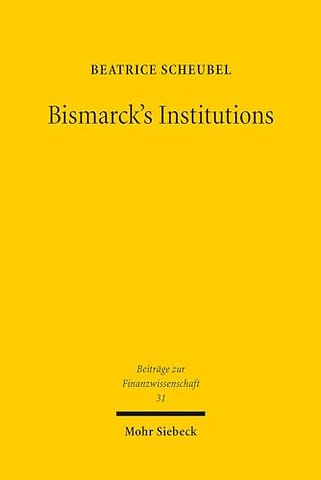 Bismarck's Institutions