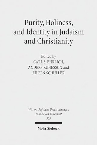 Purity, Holiness, and Identity in Judaism and Christianity